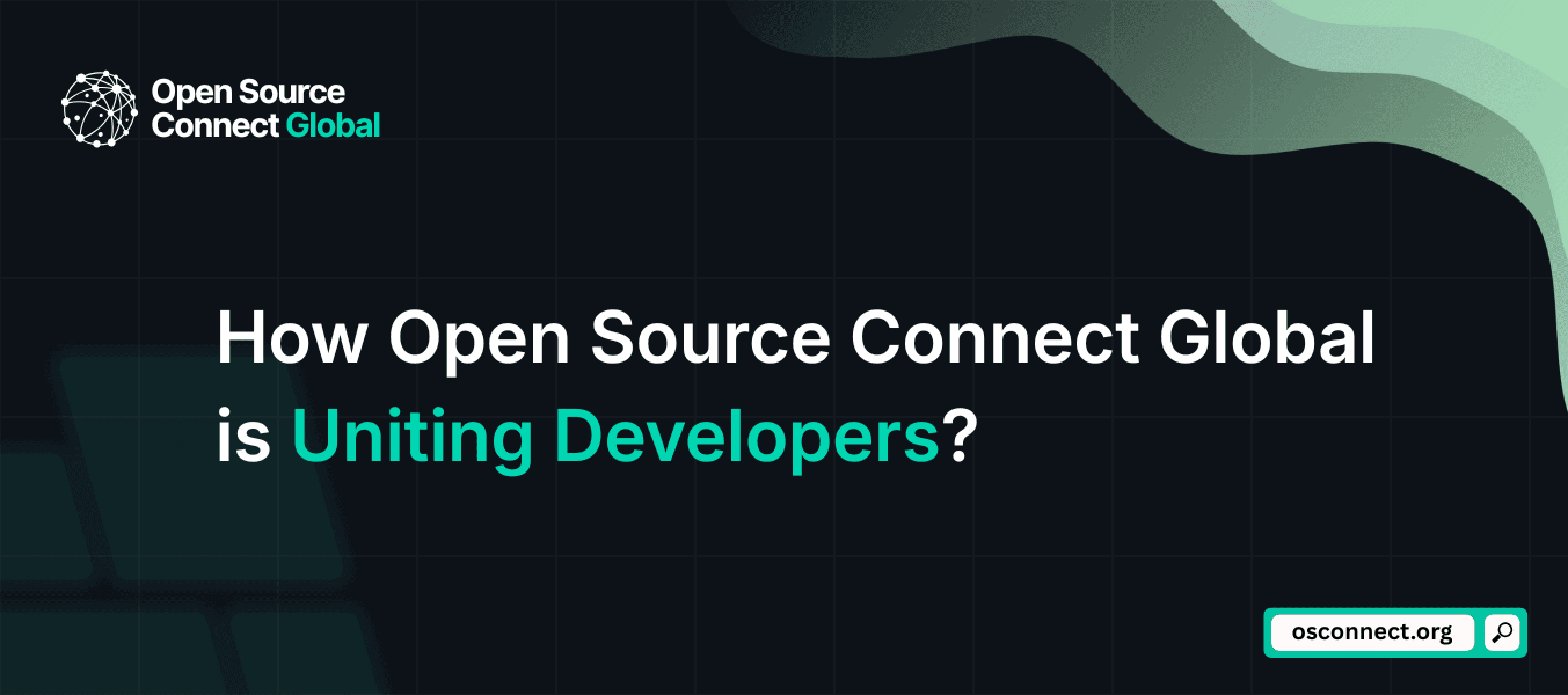 How Open Source Connect Global is Uniting Developers